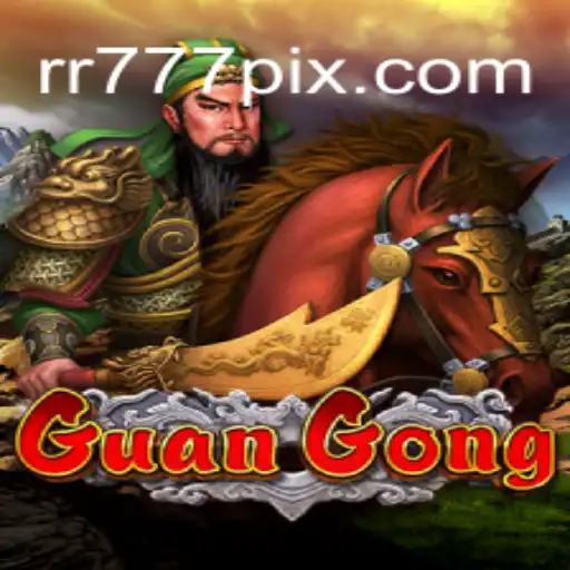 Descubra o Fascinante Mundo de GuanGong com RR777.COM